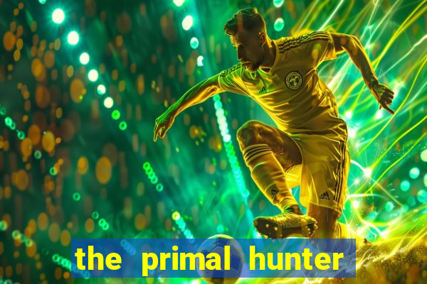 the primal hunter pt br